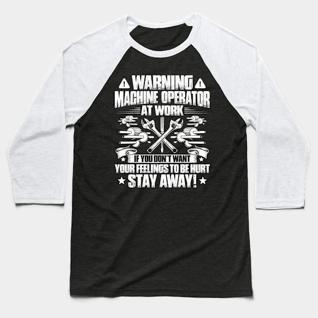 Machine Operator Machinist Baseball T-Shirt by Krautshirts